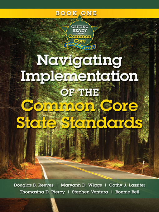 Title details for Navigating Implementation of the Common Core State Standards by Douglas B. Reeves - Available